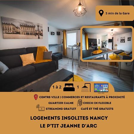 Le P'Tit Jeanne D'Arc Logements Insolites Nancy Esterno foto